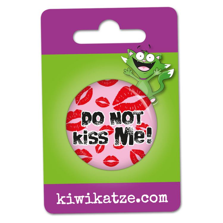 Ansteckbutton Do not kiss me! an Eurolochkarte
